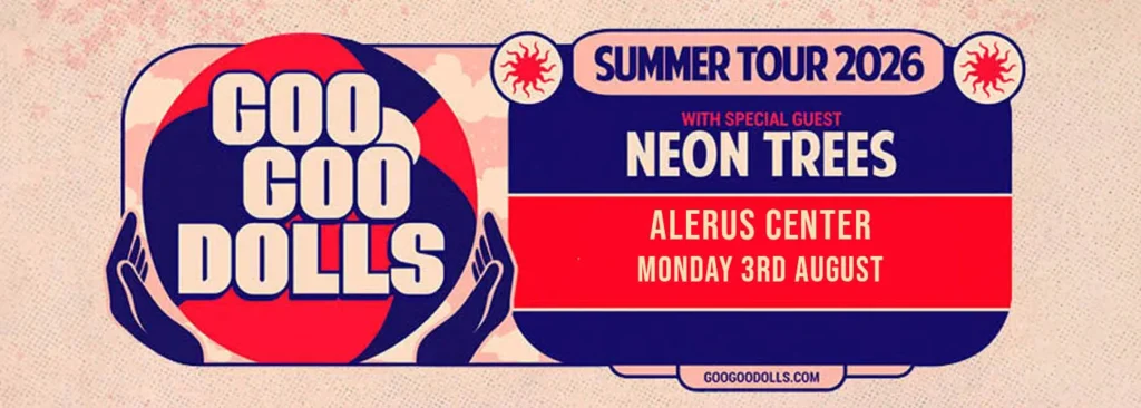 Goo Goo Dolls at Alerus Center